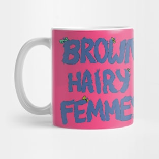 Brown Hairy Femmes Mug